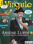 128 - Avril 2015 - ARSÈNE LUPIN, LE GENTLEMAN-CAMBRIOLEUR vignette