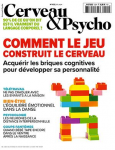 122 - juin 2020 - Comment le jeu construit le cerveau vignette