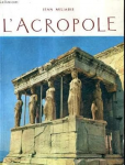 L'ACROPOLE / COLLECTION VISITONS LA GRECE N°16. vignette