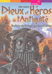 Dieux et héros de l'antiquité : toute la mythologie grecque et latine vignette
