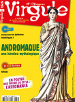 170 - Février 2019 - ANDROMAQUE, UNE HÉROÏNE MYTHOLOGIQUE vignette